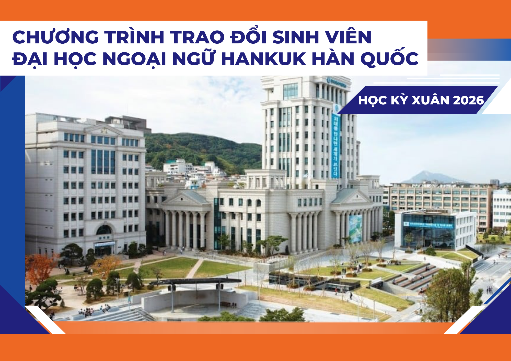 [HK Xuân 26] TĐSV ĐH Ngoại ngữ Hankuk – HUFS, Hàn Quốc